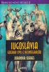 Iugoslávia - Guerra civil e desintegração