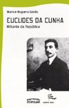Euclides Da Cunha - Militante Da Republica