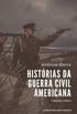 Histrias da Guerra Civil Americana