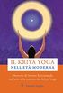 Il Kriya Yoga nellet moderna (Italian Edition)
