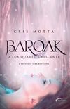 Baroak- A Lua Quarto Crescente - volume 2 da Trilogia Baroak