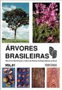 Arvores Brasileiras (Manual De Identificacao E Cultivo De Plantas Arboreas Nativas Do Brasil)