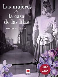 Las mujeres de la casa de las lilas (Grandes Novelas) (Spanish Edition)