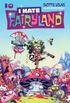 I Hate Fairyland #01