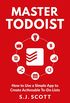 Master Todoist: How to Use a Simple App to Create Actionable To-Do Lists and Organize Your Life (English Edition)