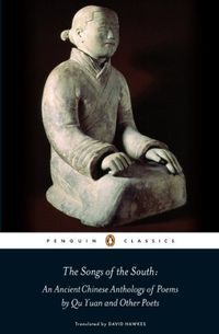 The Songs of the South: An Ancient Chinese Anthology of Poems By Qu    Yuan And Other Poets (Penguin Press) (English Edition)