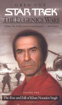 The Star Trek: The Original Series: The Eugenics Wars #1: The Rise and Fall of Khan Noonien Singh