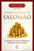 Os Sete Princpios de Salomo - Os Segredos do Sucesso Financeiro do Homem Mais Rico da Histria