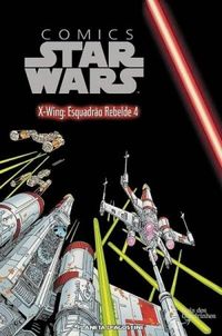 Comics Star Wars - X-Wing: Esquadro Rebelde 4
