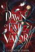 Dawn of Fate & Valor