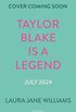 Taylor Blake Is a Legend