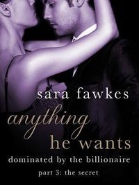 Anything He Wants: The Secret