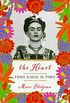 The Heart: Frida Kahlo in Paris (English Edition)