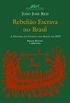 Rebelio Escrava no Brasil: a Histria do Levante dos Mals em 1835