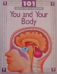 101 Questions and Answers: You and Your Body      (Paperback)