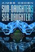 Sun-Daughters, Sea-Daughters (English Edition)