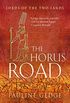 The Horus Road (Lords of the Two Lands Historical Adventures Book 3) (English Edition)