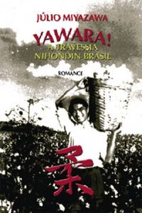 Yawara! A Travessia Nihondin-Brasil