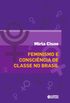 Feminismo e conscincia de classe no Brasil