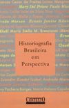 Historiografia Brasileira em Perspectiva 