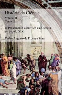 Histria da Cincia - Volume II - Tomo II