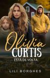 OLIVIA CURTIS EST DE VOLTA