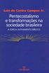 Pentecostalismo e transformaes na sociedade brasileira