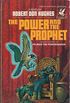 The Power & the Prophet: (#3)