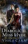 The Diabolical Miss Hyde