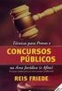 Tecnicas Para Provas E Concursos Publicos Na Area Juridica (E Afins)