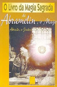O Livro da Magia Sagrada de Abramelin,  Mago