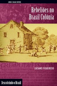 Rebelies no Brasil Colnia