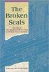 The Broken Seals