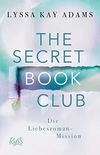 The Secret Book Club  Die Liebesroman-Mission (The Secret Book Club-Reihe 2) (German Edition)