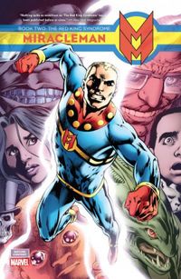 Miracleman, Book Two: The Red King Syndrome
