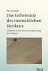 Das Geheimnis des menschlichen Denkens: Einblicke in das Reverse Engineering des Gehirns (German Edition)