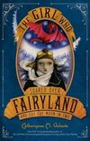 The Girl Who Soared Over Fairyland and Cut the Moon in Two 
