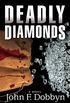 Deadly Diamonds: A Novel (Knight and Devlin Thriller Book 4) (English Edition)