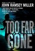 Too Far Gone: A Novel (English Edition)