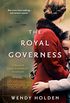 The Royal Governess: A Novel of Queen Elizabeth II
