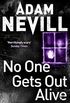 No One Gets Out Alive (English Edition)