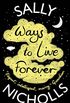 Ways to Live Forever (English Edition)