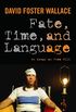 Fate, Time, and Language: An Essay on Free Will (English Edition)