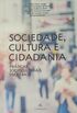 Sociedade, Cultura e Cidadania
