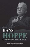 Hans Hoppe e a insustentvel defesa do Estado