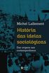 Histria das ideias sociolgicas: Das origens aos contemporneos