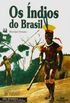 Os ndios do Brasil