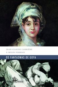 Os fantasmas de Goya