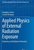 Applied Physics of External Radiation Exposure: Dosimetry and Radiation Protection