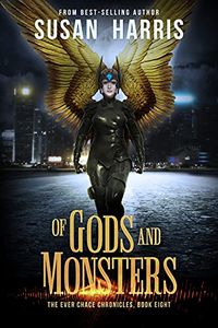 Of Gods And Monsters (The Ever Chace Chronicles Book 8) (English Edition)